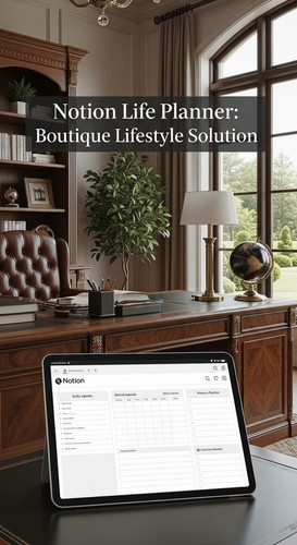 A luxury home office with a tablet showing a Notion Life Planner overlay text Notion Life Planner Bo.jpg
