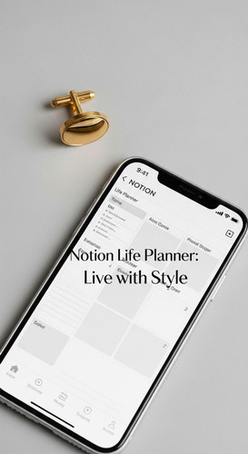 A minimalist flatlay with a gold cufflink and a phone showing a Notion Life Planner overlay text Not.jpg