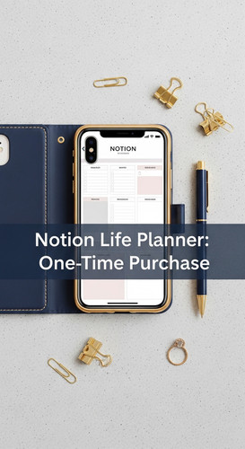 A minimalist flatlay with a navy blue and gold phone case showing a Notion Life Planner overlay text.jpg
