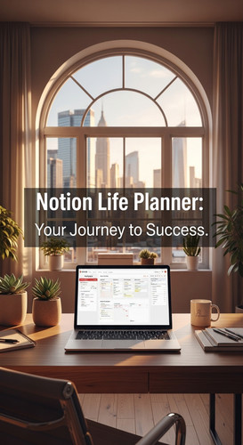 A workspace with a large arched window a laptop showing a Notion Life Planner overlay text Notion Li.jpg