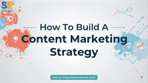 How To Build A Content Marketing Strategy.png