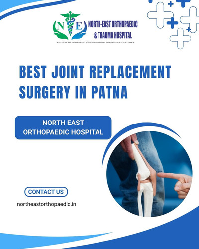 Best Joint Replacement Surgery in Patna: North East Orthopaedic Hospital.jpg