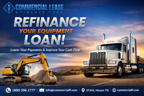 Refinance Equipment Loan – Lower Payments & Improve Cash Flow with Commercial Lease & Finance Corp.png