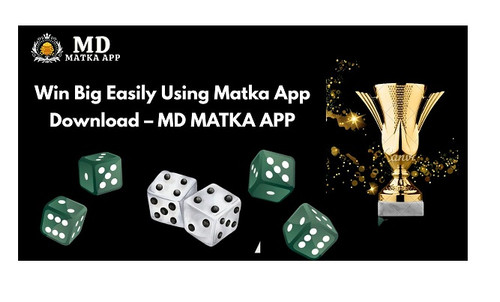 Win Big Easily Using Matka App Download – MD MATKA A.jpg