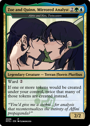 Adrix and Nev, Twincasters (Zoe and Quinn, Mirrored Analyst).png