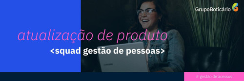 [Banner] Atualizações de Gestão de Pessoas e Acessos.jpg