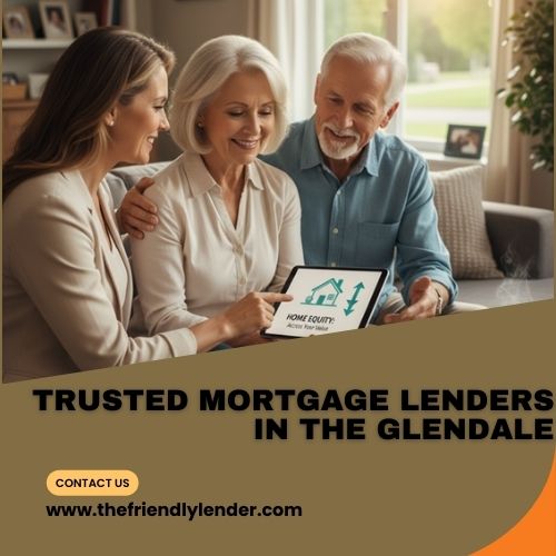 Trusted Mortgage Lenders in the Glendale.jpg