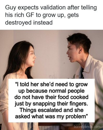 guy tells girlfriend spoiled grow up.jpg