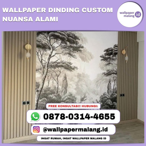 WALLPAPER DINDING CUSTOM NUANSA ALAMI.jpg