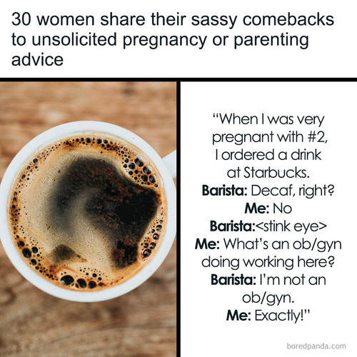 receiving unsolicited pregnancy advice women comebacks.1