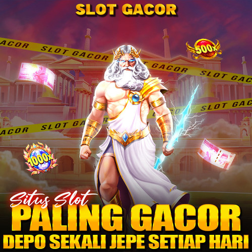SITUS SLOT PALING GACOR DEPO SEKALI JEPE SETIAP HARI.1