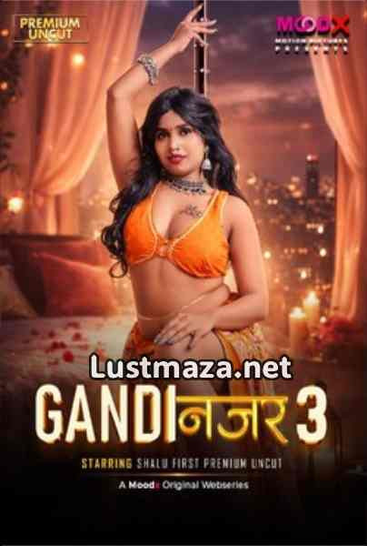 Gandi Nazar (2026) S01 E03 MoodX Hindi Hot Web Series | WEB-DL X264 1080p Download