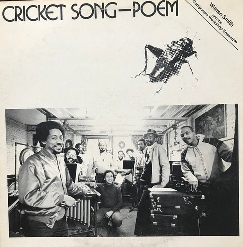Warren Smith And The Composers Workshop Ensemble Cricket Song Poem.jpg