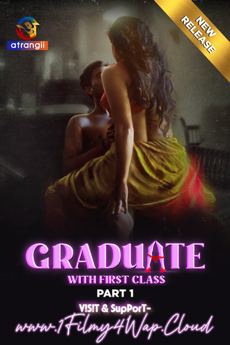 Graduate With First Class 2024 Atrangii S01 Part 1 Hindi Web Series 1080p HDRip Download.png