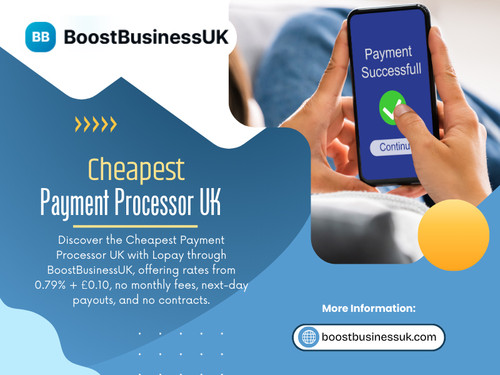 The Cheapest payment processor UK is not always the one with the lowest headline percentage. It is the provider with transparent pricing and minimal hidden costs.

Official Website: https://boostbusinessuk.com/merchant-signup

Read Our Blog: 
https://boostbusinessuk.mystrikingly.com/
https://6994128b40989.site123.me/blog/lopay-merchant-account
https://boostbusinessuk.bcz.com/

More Links:
https://linktr.ee/boostbusinessuk
https://translate.jellyfin.org/user/boostbusinessuk/
https://500px.com/p/boostbusinessuk?view=photos