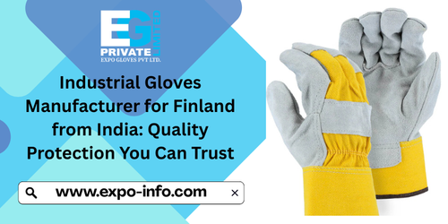 Industrial Gloves Manufacturer for Finland from India Quality Protection You Can Trust.png