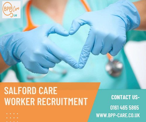 Find Salford Care Worker Recruitment with BPP Care Ltd.jpg