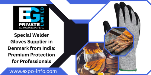 Special Welder Gloves Supplier in Denmark from India Premium Protection for Professionals.png