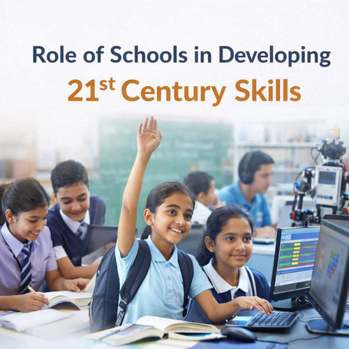 Role of Schools in Developing 21st Century Skills.jpg