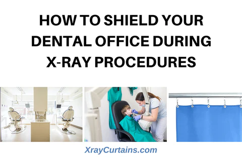 SHIELDING YOUR DENTAL OFFICE DURING XRAY PROCEDURES 480x480.jpg.webp