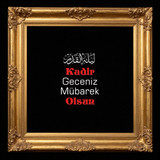 Kadir Geceniz Mübarek Olsun V140320260229 N10