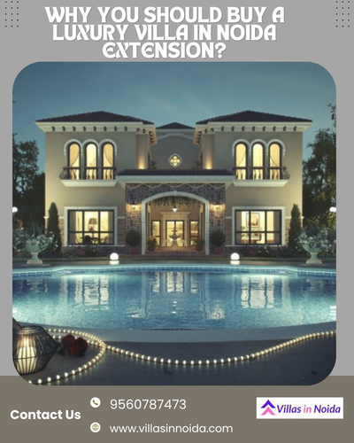 Why you should buy a luxury villa in noida extension.png