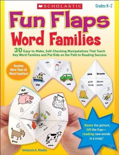 Fun Flaps: Word Families: 30+ Easy-to-Make, Self-Checking Manipulatives That Teach Key Word Families and Put Kids on the Path to Reading Success