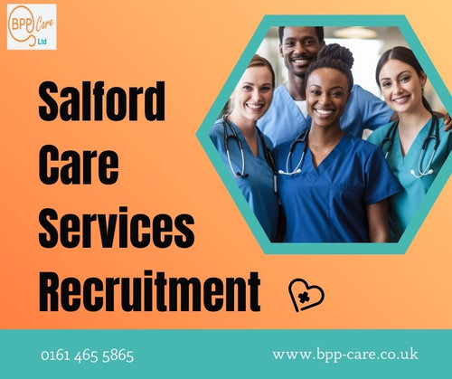 Trusted Salford Care Services Recruitment Opportunities by BPP Care Ltd.jpg