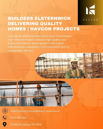 Builders Elsternwick Delivering Quality Homes Havcon Projects.jpg