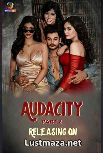 Audacity Part-2 (2026) S01 E04-E06 Atrangii Hindi Hot Web Series | WEB-DL X264 1080p 720p 480p | Download