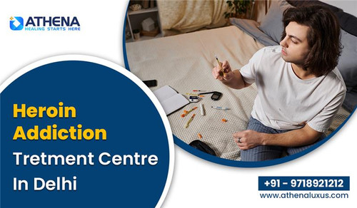 https://athenaluxus.com/treatment/heroin-addiction-treatment-centre-in-delhi-ncr.jpg