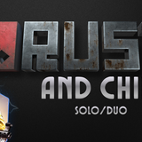 Rust and Chill SoloDuo