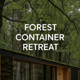 Vertical Pintereststyle image of container home with forest integration Centered overlay text reads 