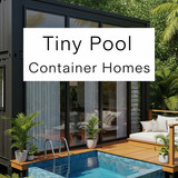 Vertical Pintereststyle image of container home with tiny plunge pool Centered overlay text reads Ti