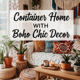 Vertical Pintereststyle image of container home with boho chic decor and textiles Centered overlay t