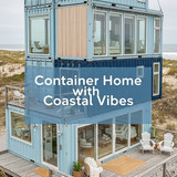 Vertical Pintereststyle image of container home with coastal vibes and blue tones Centered overlay t
