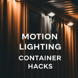 Vertical Pintereststyle image of container home with motion lighting Centered overlay text reads Mot
