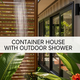 Vertical Pintereststyle image of container home with outdoor shower and privacy screen Centered over