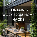 Vertical Pintereststyle image of container home with outdoor workspace Centered overlay text reads C