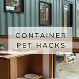 Vertical Pintereststyle image of container home with petfriendly design Centered overlay text reads 