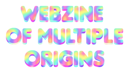 WEBZINE OF MULTIPLE ORIGINS 2 23 2026.png