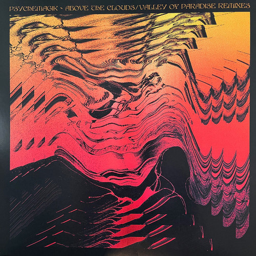 Psychemagik Above The Clouds Valley Of Paradise Remixes.jpg