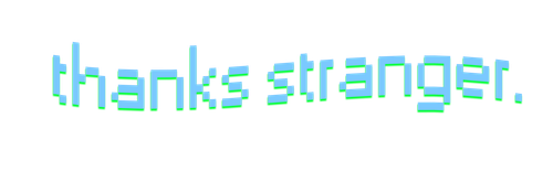 THANKS STRANGER.png