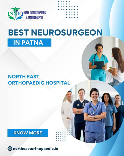 Best Neurosurgeon in Patna: North East Orthopaedic Hospital.jpg