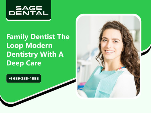 Family Dentist The Loop Modern Dentistry with a Deep Care.jpg
