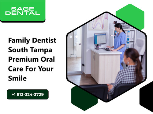 Family Dentist South Tampa Premium Oral Care for Your Smile.jpg