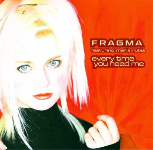 Fragma Feat. Maria Rubia Everytime You Need Me.600.webp