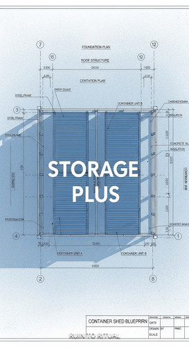 Container shed blueprint with dual function text overlay Storage Plus.jpg