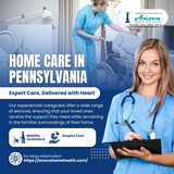 Dependable Home Care in Pennsylvania Families Rely On