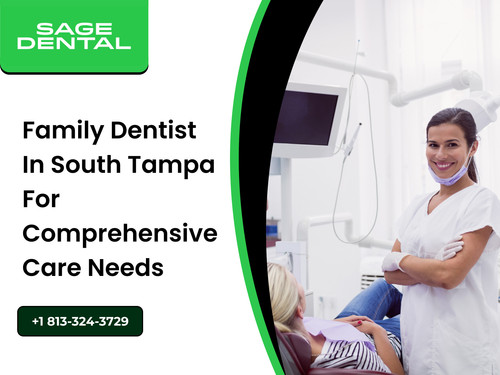 Family Dentist in South Tampa for Comprehensive Care Needs.jpg
